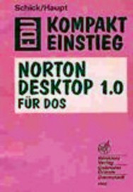 Reihe "EDV-Kompakteinstieg" Norton Desktop 1.0 für DOS